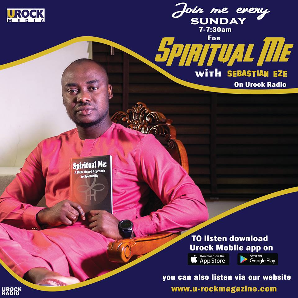 You are currently viewing Join Us every Sunday by 7.00am for “Spiritual me with Sebastian Eze” on U-Rock Radio.​​